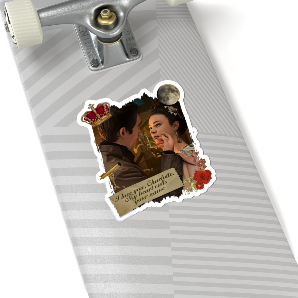 I Love You Charlotte My Heart Calls Your Name King George & Queen Charlotte Bridgerton Netflix Sticker