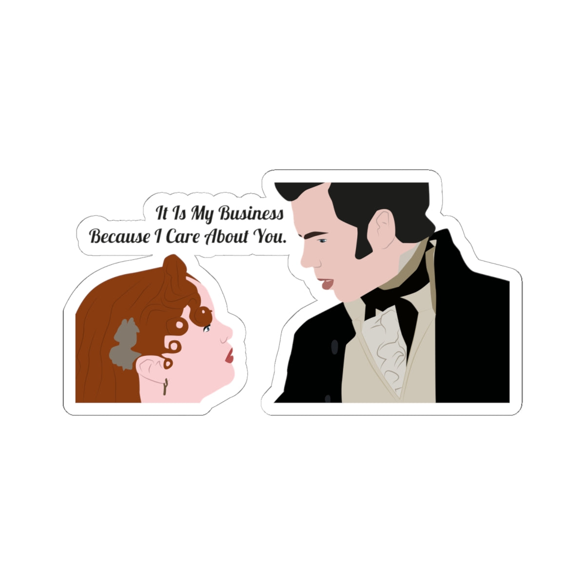 It Is My Business Because I Care About You Colin & Penelope Bridgerton Netflix Sticker