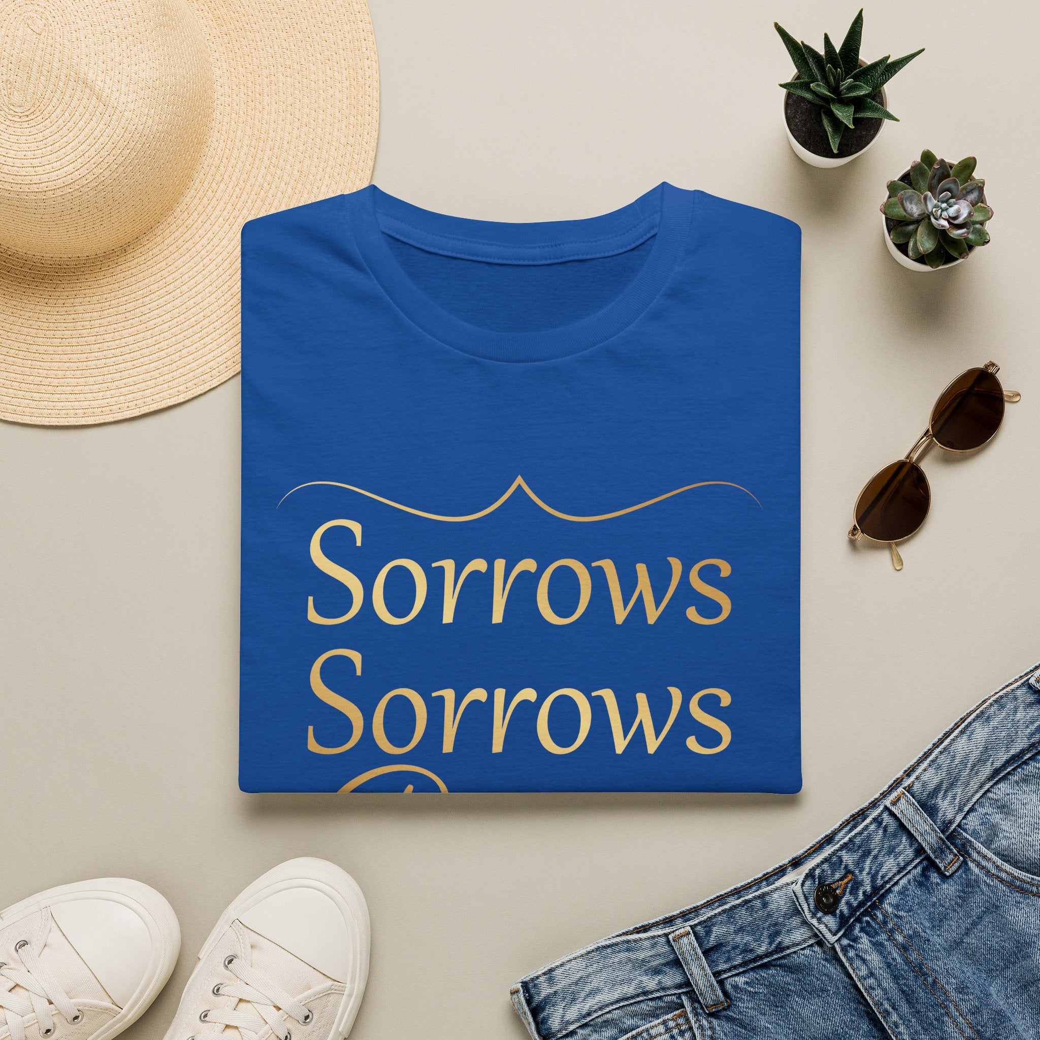 Sorrows Sorrows Prayers Queen Charlotte Bridgerton Netflix Funny T-Shirt