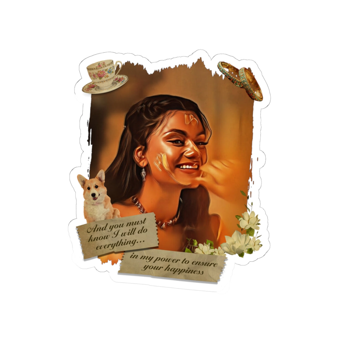 I Will Do Everything To Ensure Your Happiness Kate Sharma Bridgerton Netflix Sticker
