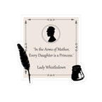 In The Arms Of Mother Every Daughter Is A Princess Lady Whistledown Bridgerton Mother's Day Sticker