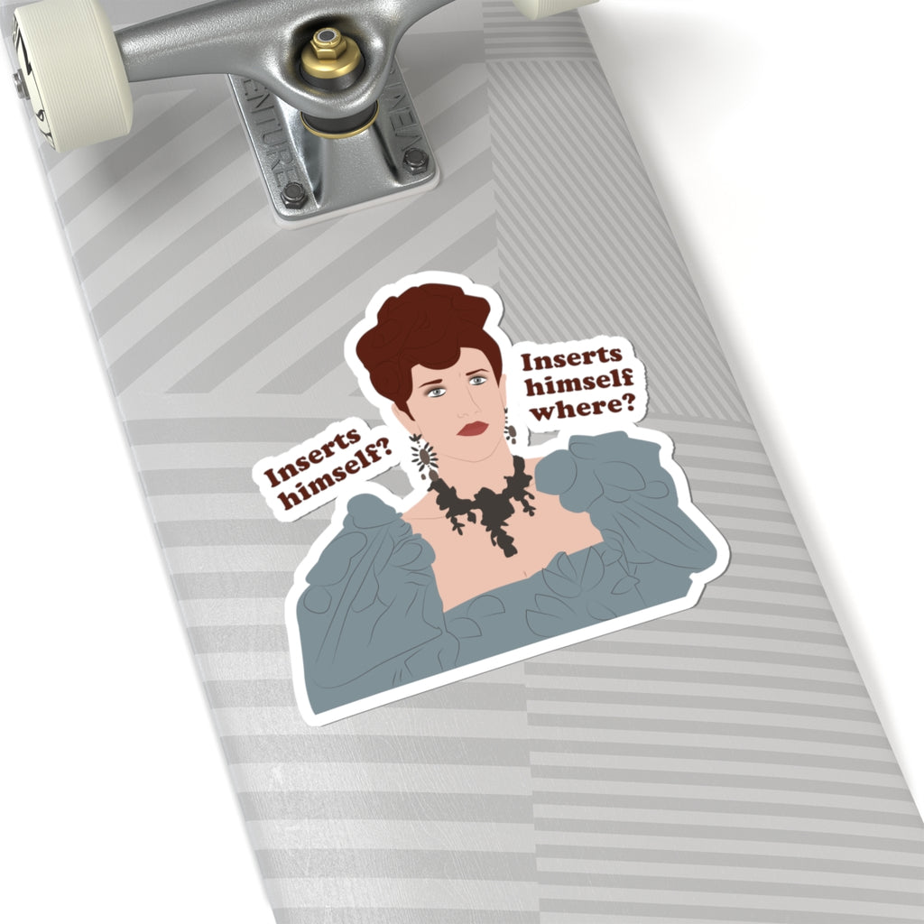 Insert Himself? Insert Himself Where? Philippa Finch Bridgerton Netflix Stickers