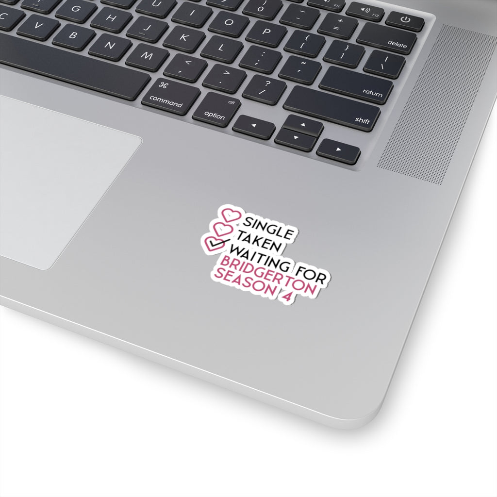 Single Taken Waiting For Bridgerton Season 4 Netflix Sticker