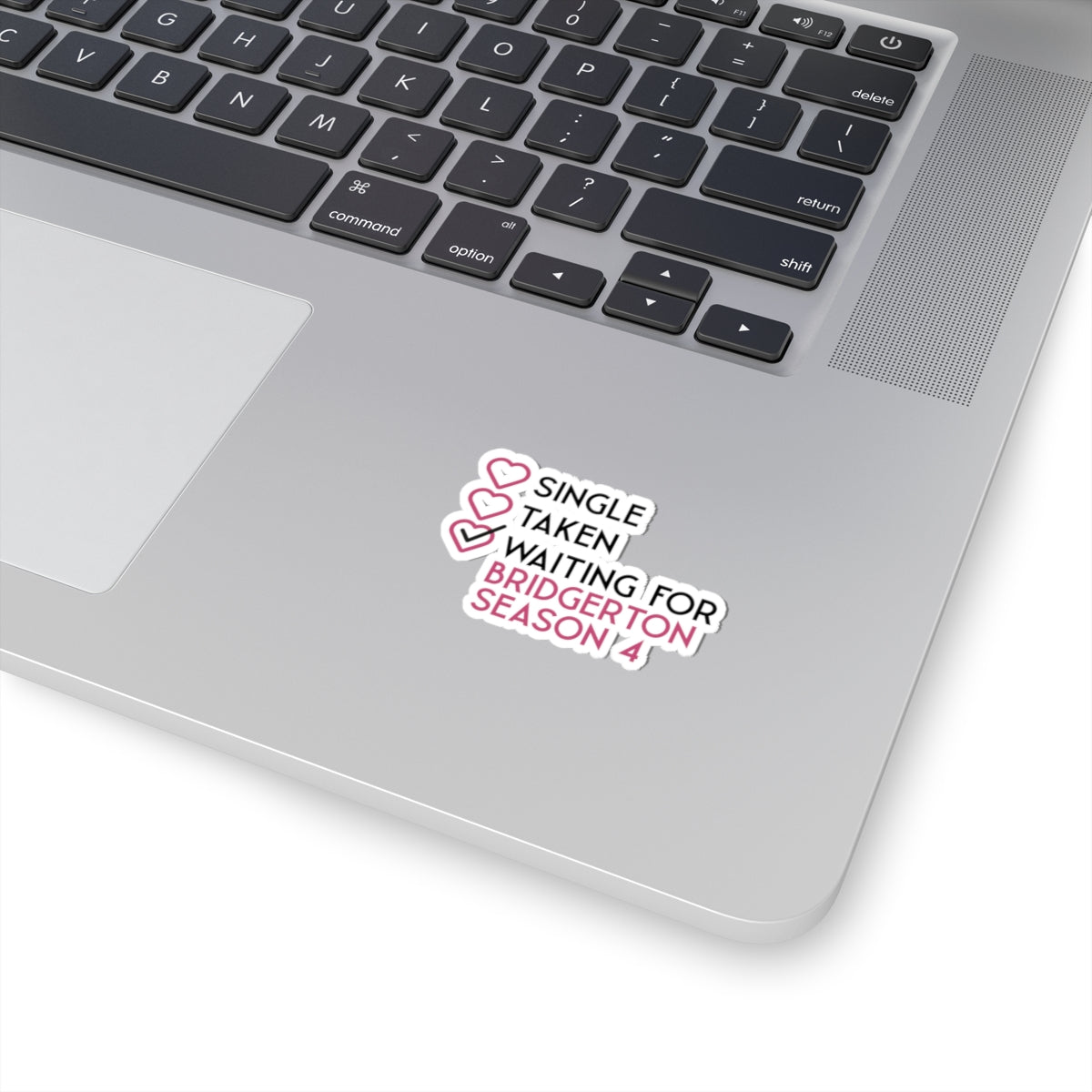 Single Taken Waiting For Bridgerton Season 4 Netflix Sticker