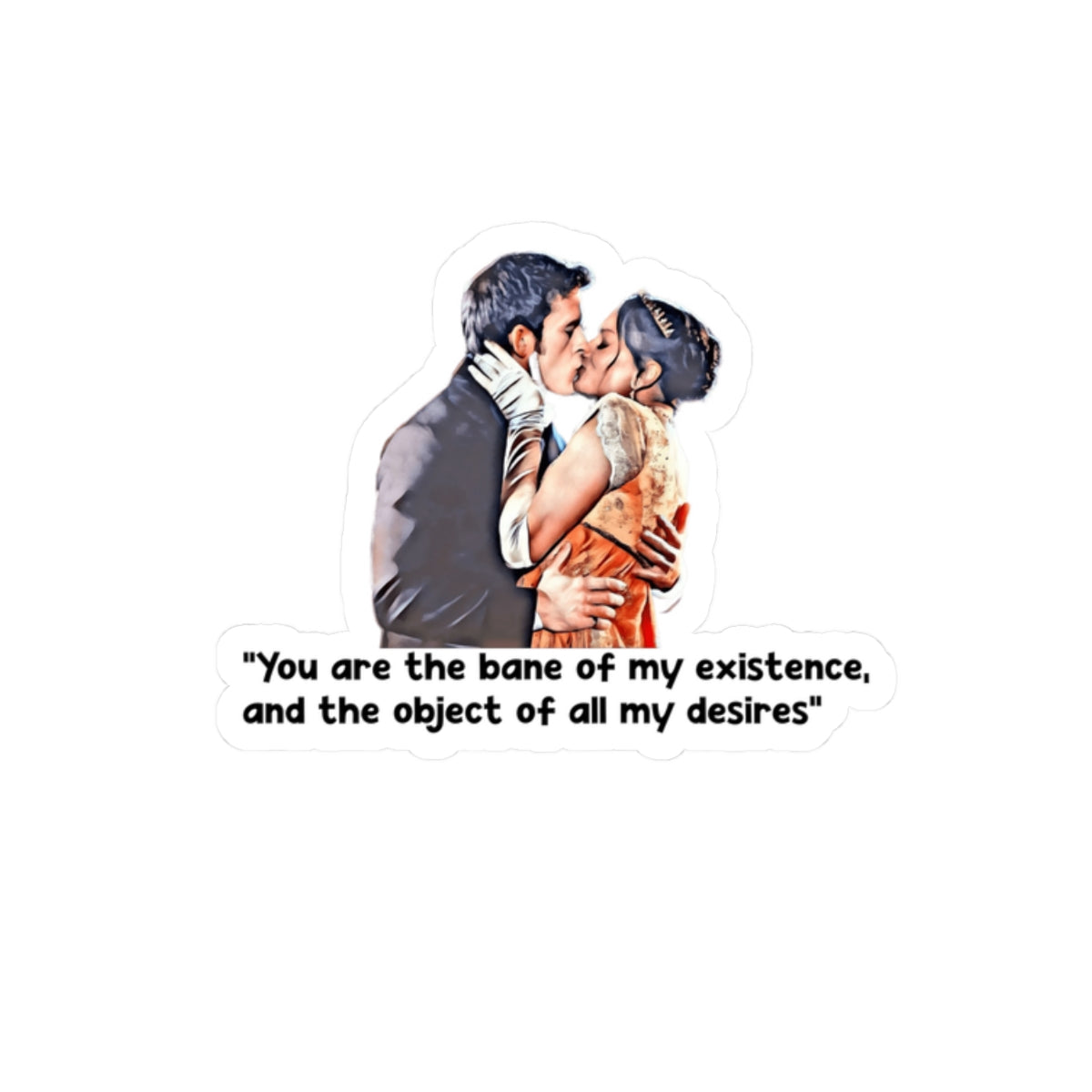 You Are The Bane Of My Existence Kanthony Bridgerton Netflix Sticker