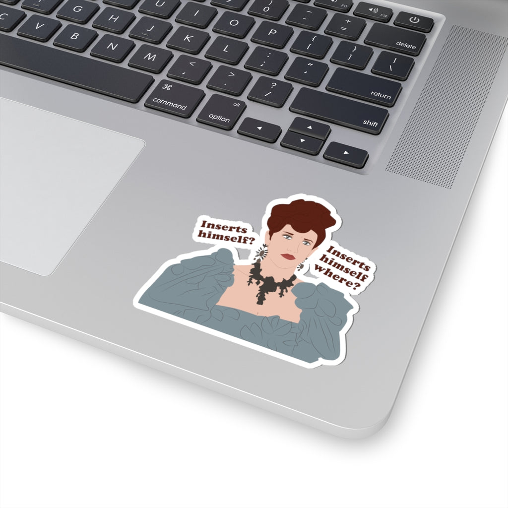 Insert Himself? Insert Himself Where? Philippa Finch Bridgerton Netflix Stickers