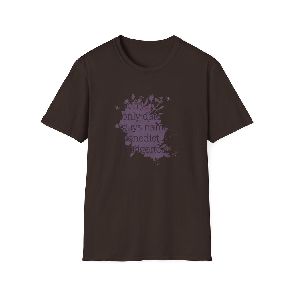 Sorry I Only Date Guys Named Benedict Bridgerton Netflix T-Shirt