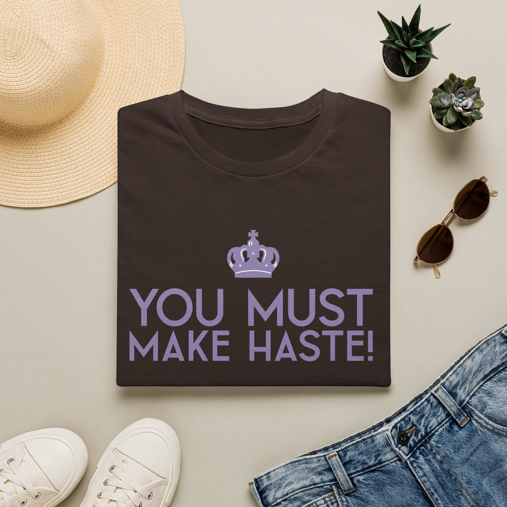 You Must Make Haste Eloise Bridgerton Netflix T-Shirt
