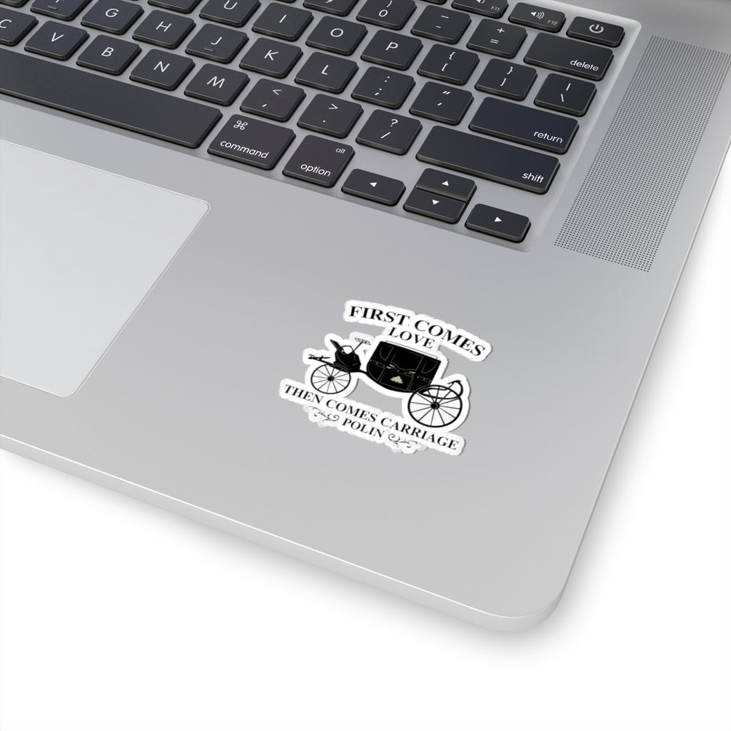 First Comes Love Then Comes Carriage Polin Bridgerton Netflix Sticker