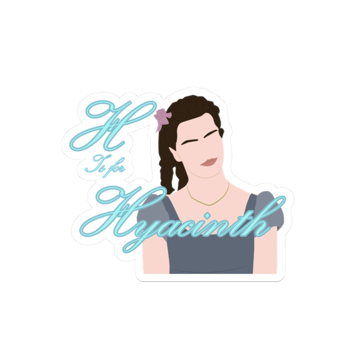 H Is For Hyacinth Bridgerton Netflix Sticker