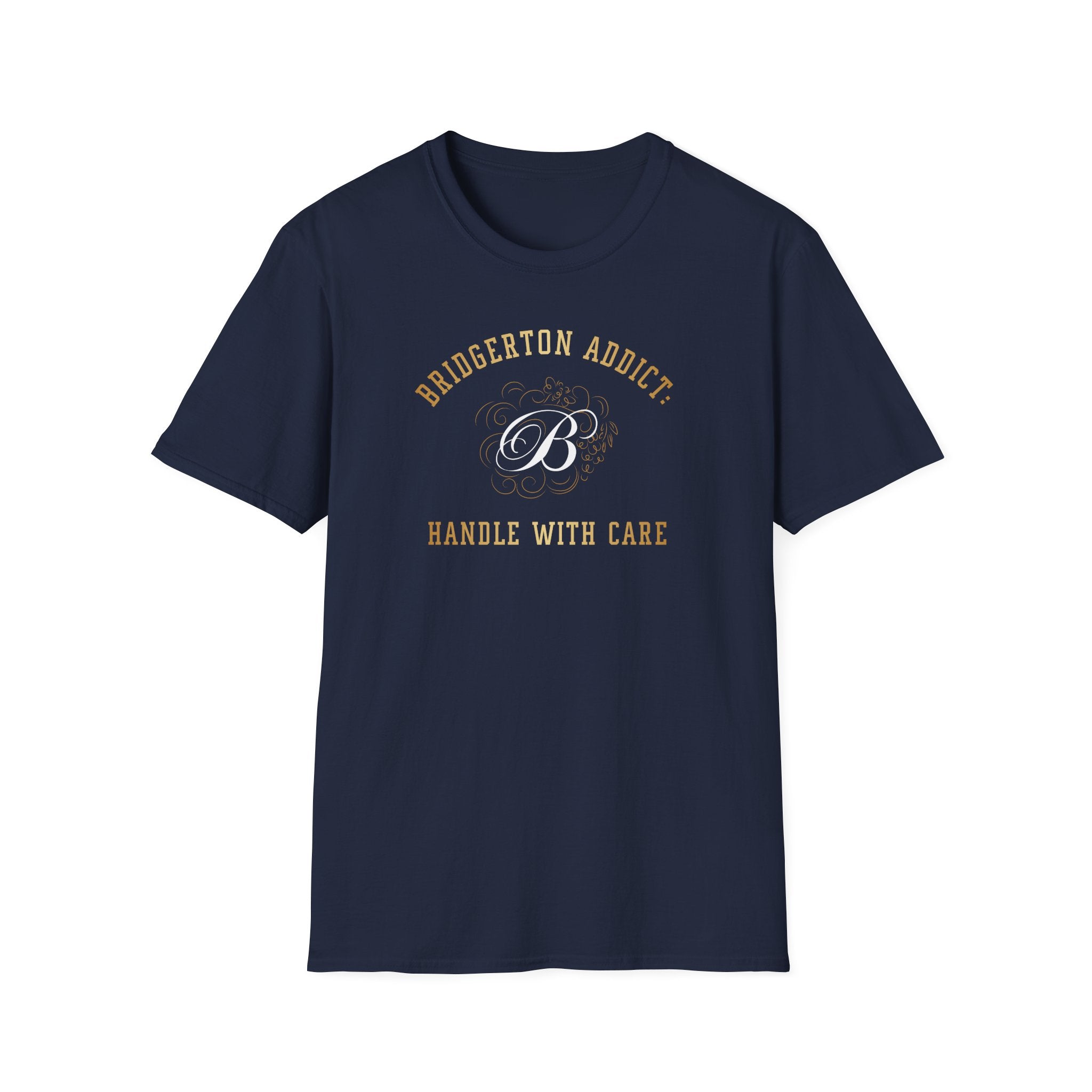 Bridgerton Addict Handle With Care Bridgerton Netflix Funny Gold T-Shirt