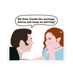 Oh God. Could The Carriage Driver Not Keep On Driving? Colin & Penelope Bridgerton Netflix Sticker