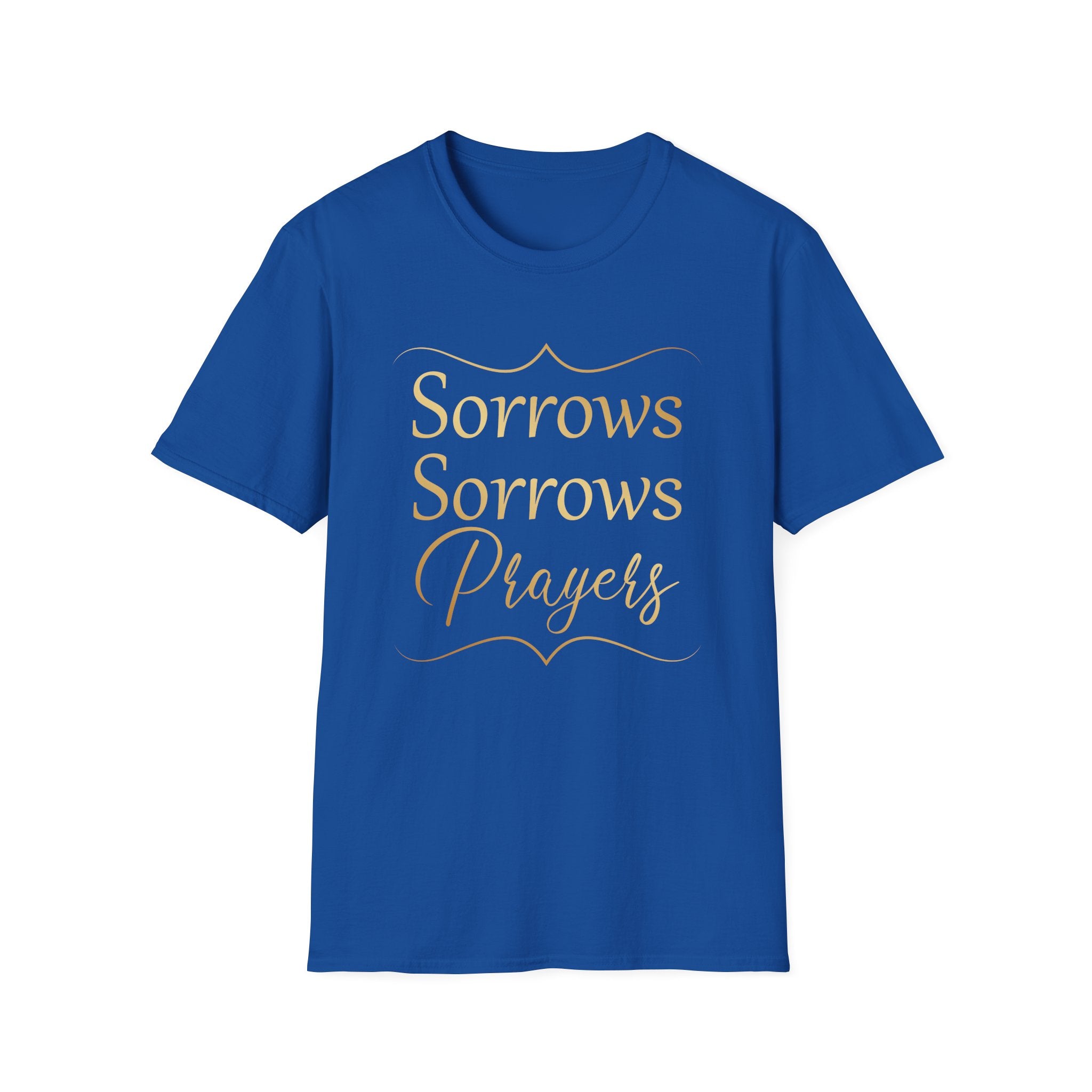 Sorrows Sorrows Prayers Queen Charlotte Bridgerton Netflix Funny T-Shirt