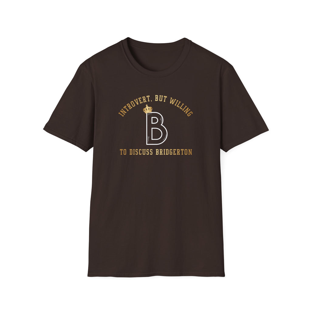 Gold Introvert, But Willing To Discuss Bridgerton Netflix Cute T-Shirt