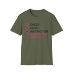Single Taken Waiting For Bridgerton Season 5 Netflix T-Shirt