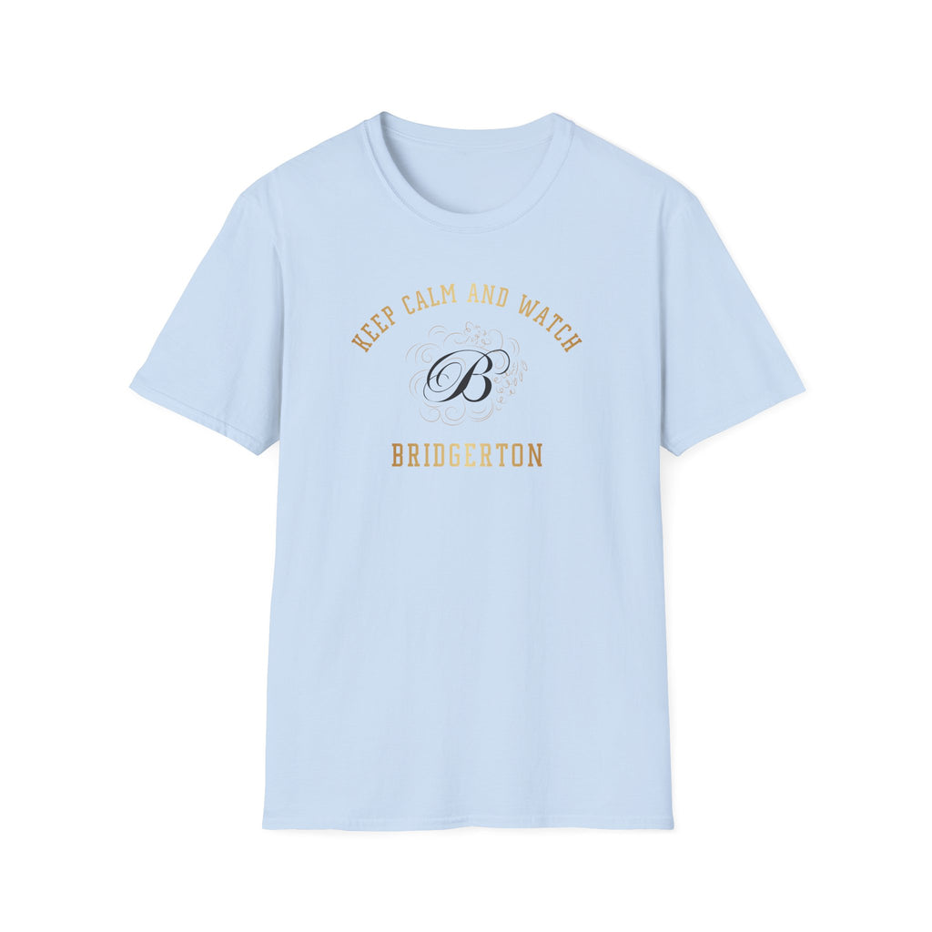 Keep Calm And Watch Brigderton Netflix Gold T-Shirt