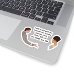 I Will Stand With You Between The Heavens And The Earth Brigderton Sticker
