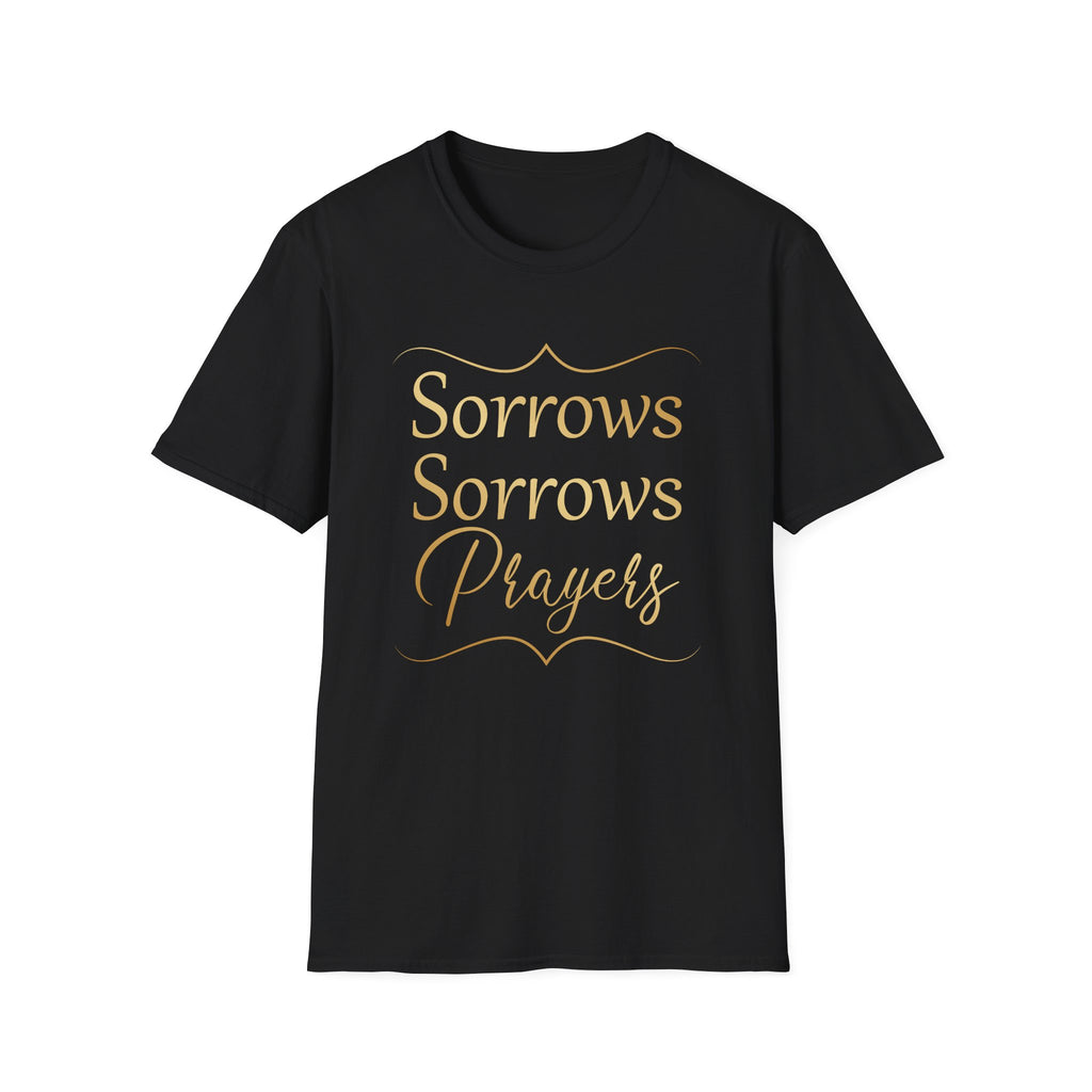 Sorrows Sorrows Prayers Queen Charlotte Bridgerton Netflix Funny T-Shirt