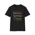 Sorrows Sorrows Prayers Queen Charlotte Bridgerton Netflix Funny T-Shirt