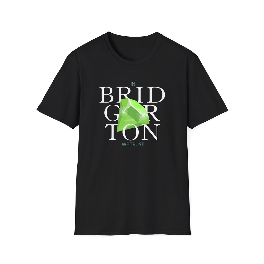 In Bridgerton We Trust Emerald Netflix T-Shirt