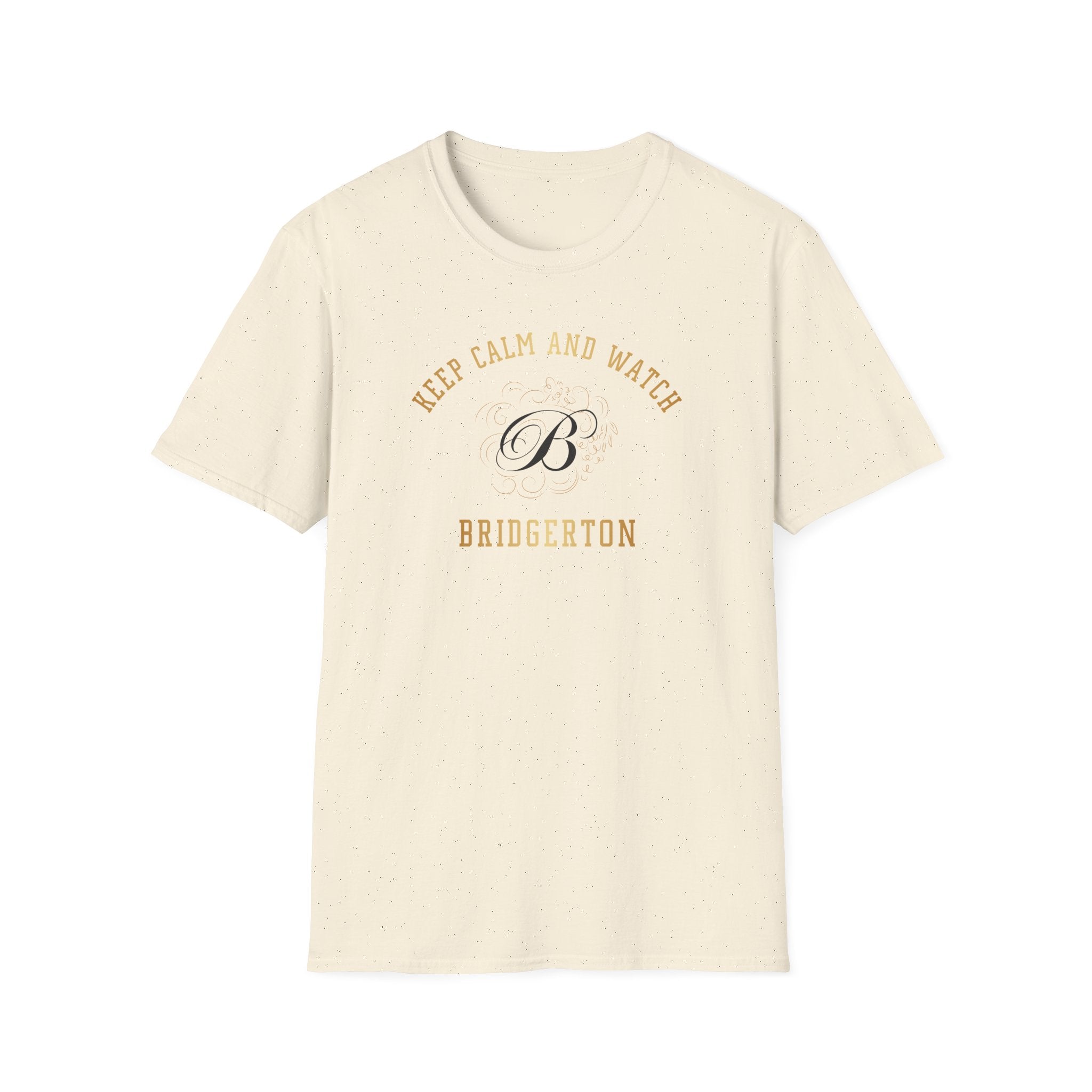 Keep Calm And Watch Brigderton Netflix Gold T-Shirt
