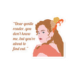 Dear Gentle Reader, You Don't Know Me Penelope Featherington Bridgerton Netflix Sticker