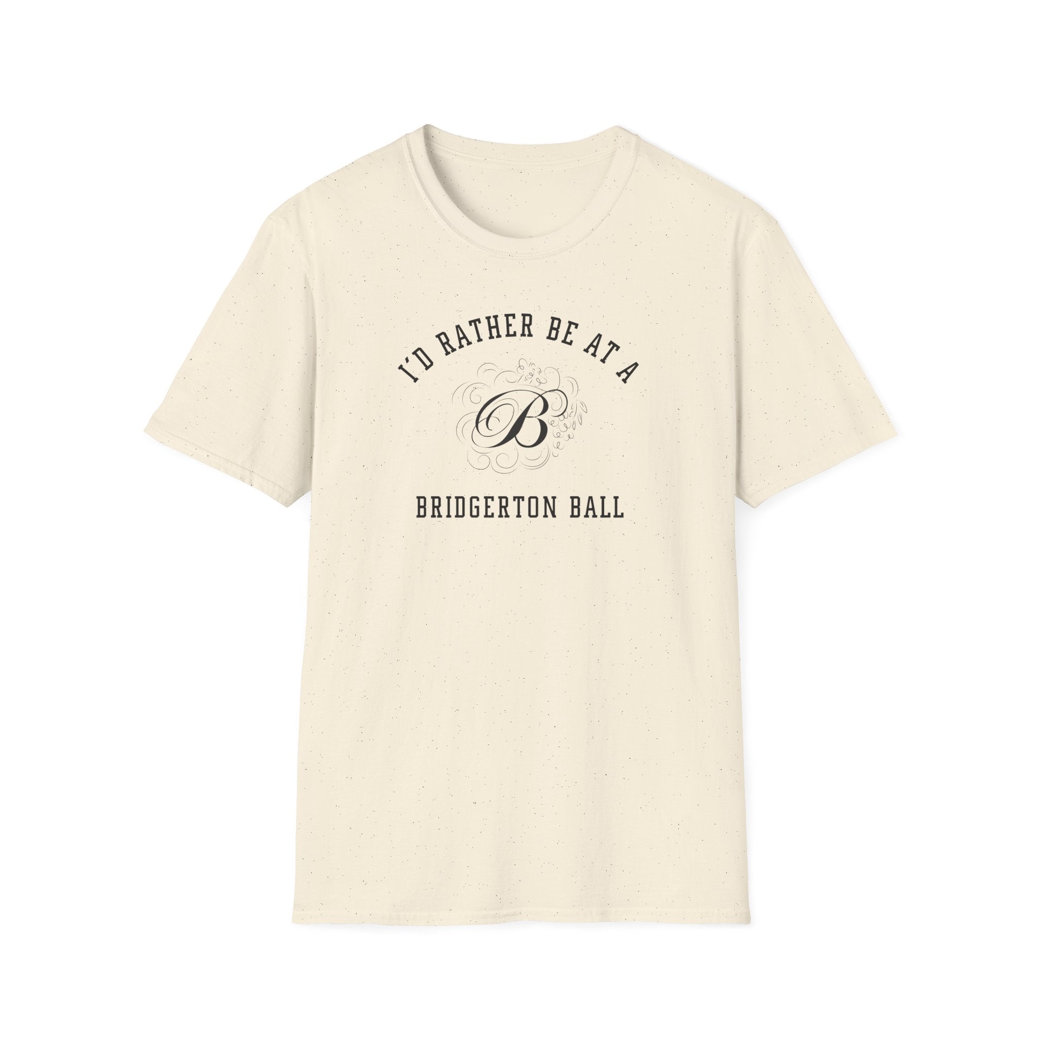 I'd Rather Be At A Brigderton Ball Netflix Cute T-Shirt