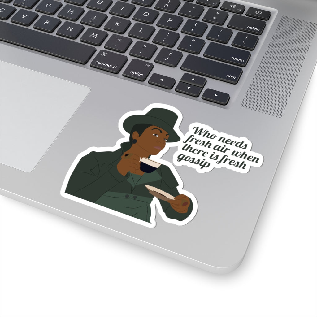 Who Needs Fresh Air When There Is Fresh Gossip Lady Danbury Bridgerton Netflix Sticker