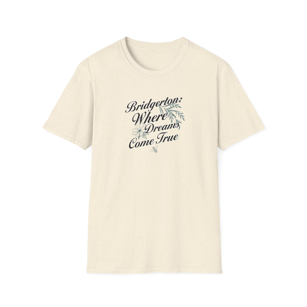 Bridgerton Where Dreams Come True Netflix Bridgerton T-Shirt