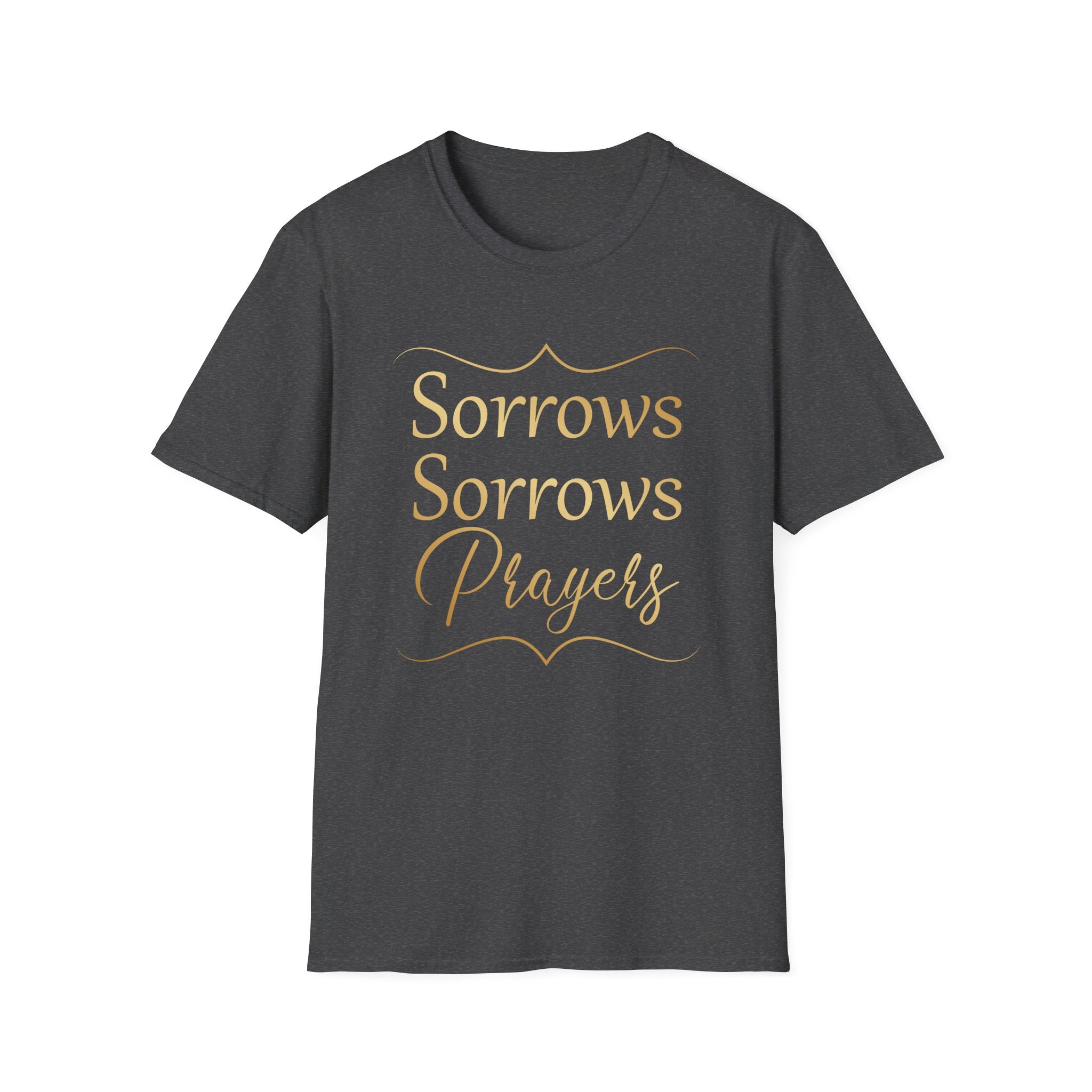 Sorrows Sorrows Prayers Queen Charlotte Bridgerton Netflix Funny T-Shirt