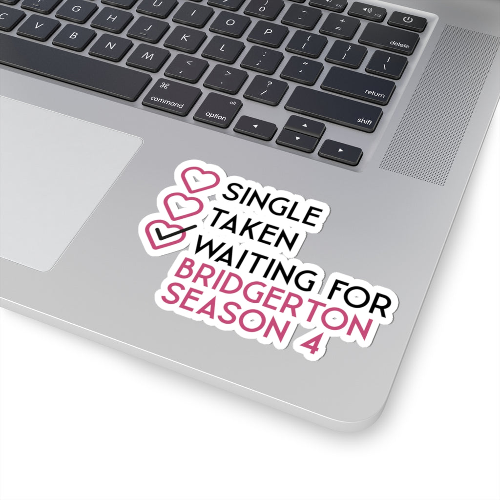 Single Taken Waiting For Bridgerton Season 4 Netflix Sticker