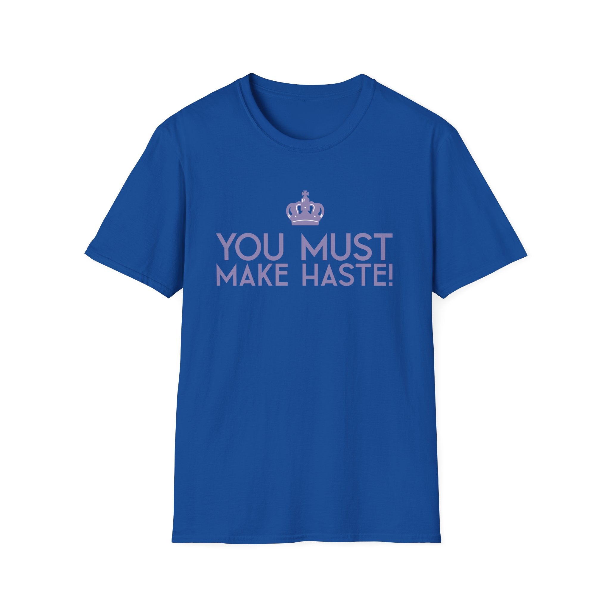 You Must Make Haste Eloise Bridgerton Netflix T-Shirt