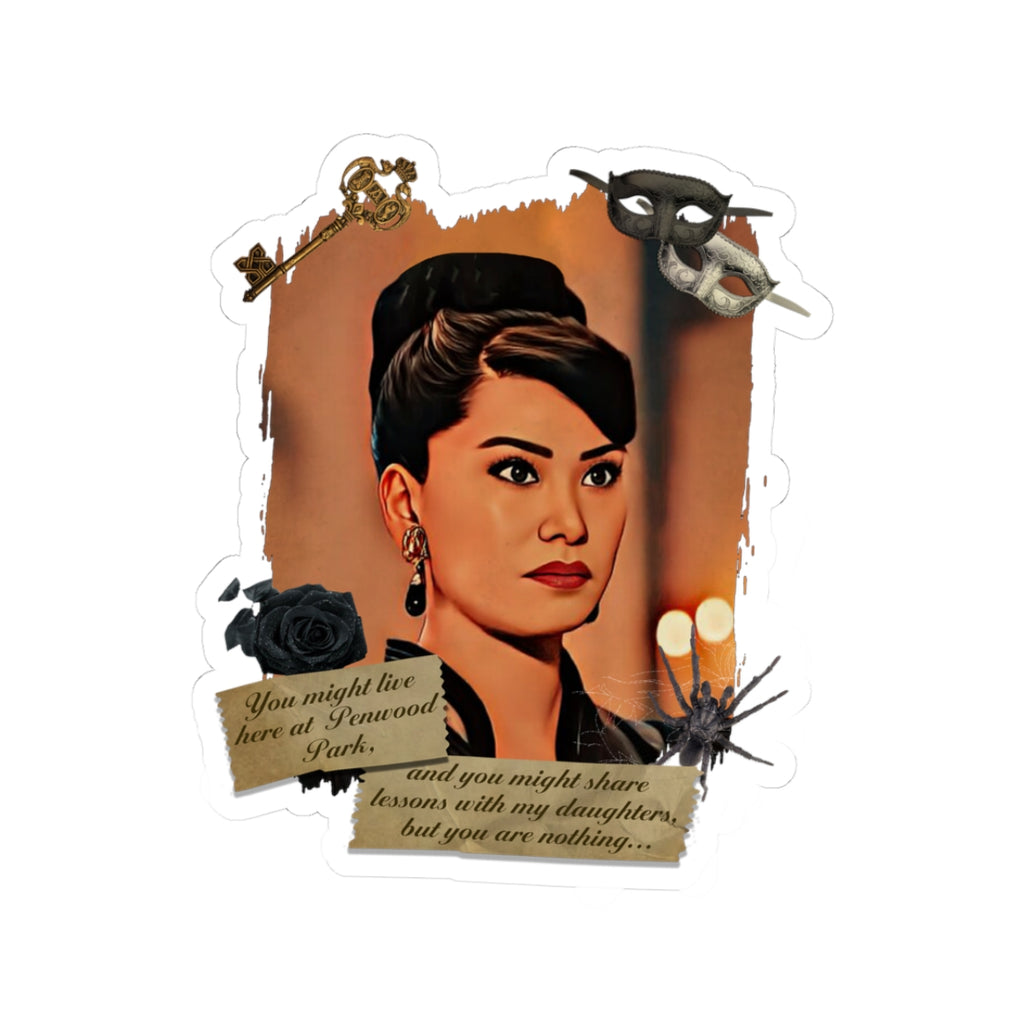 You Might Live Here..But You Are Nothing Lady Araminta Gun Quote Bridgerton Netflix Sticker