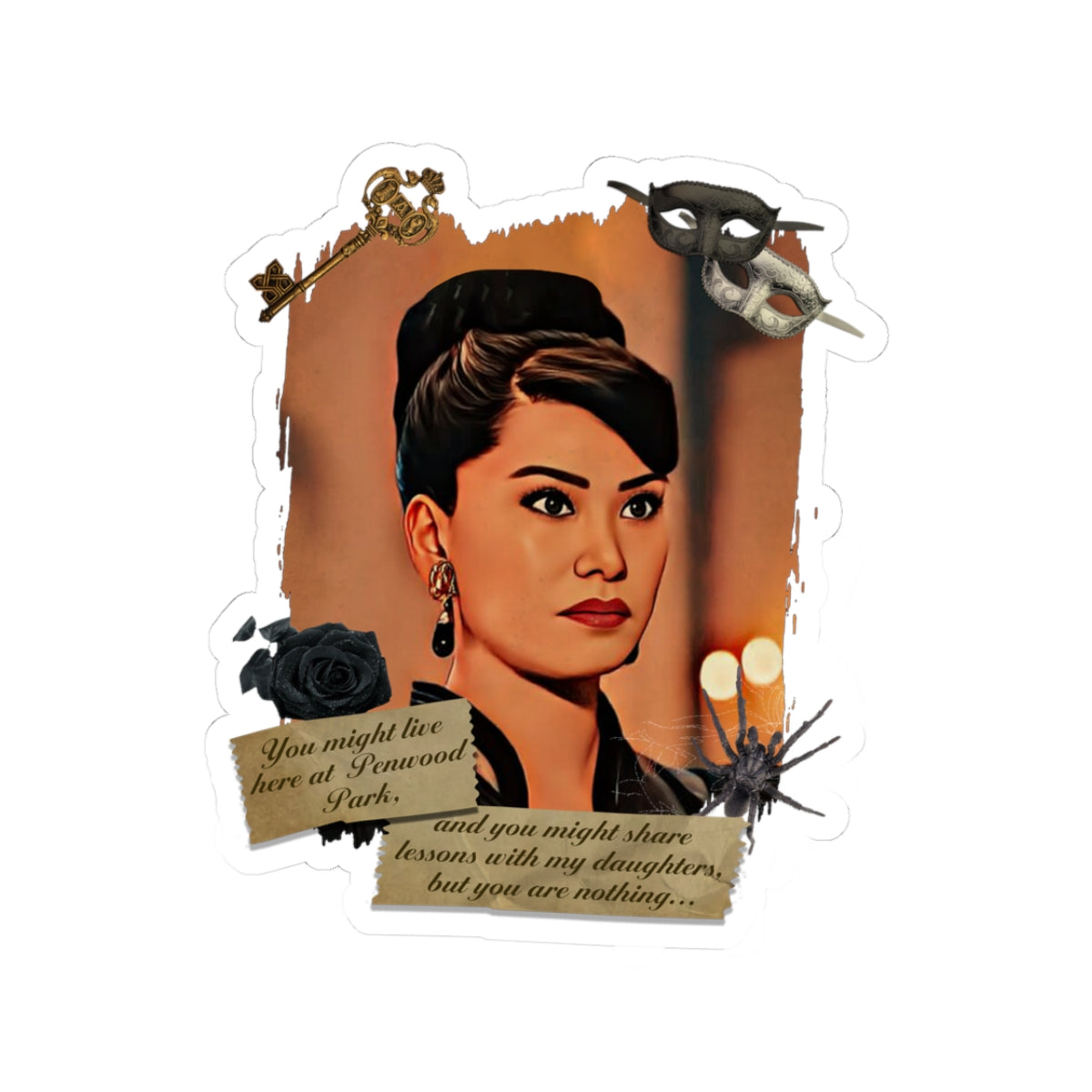 You Might Live Here..But You Are Nothing Lady Araminta Gun Quote Bridgerton Netflix Sticker