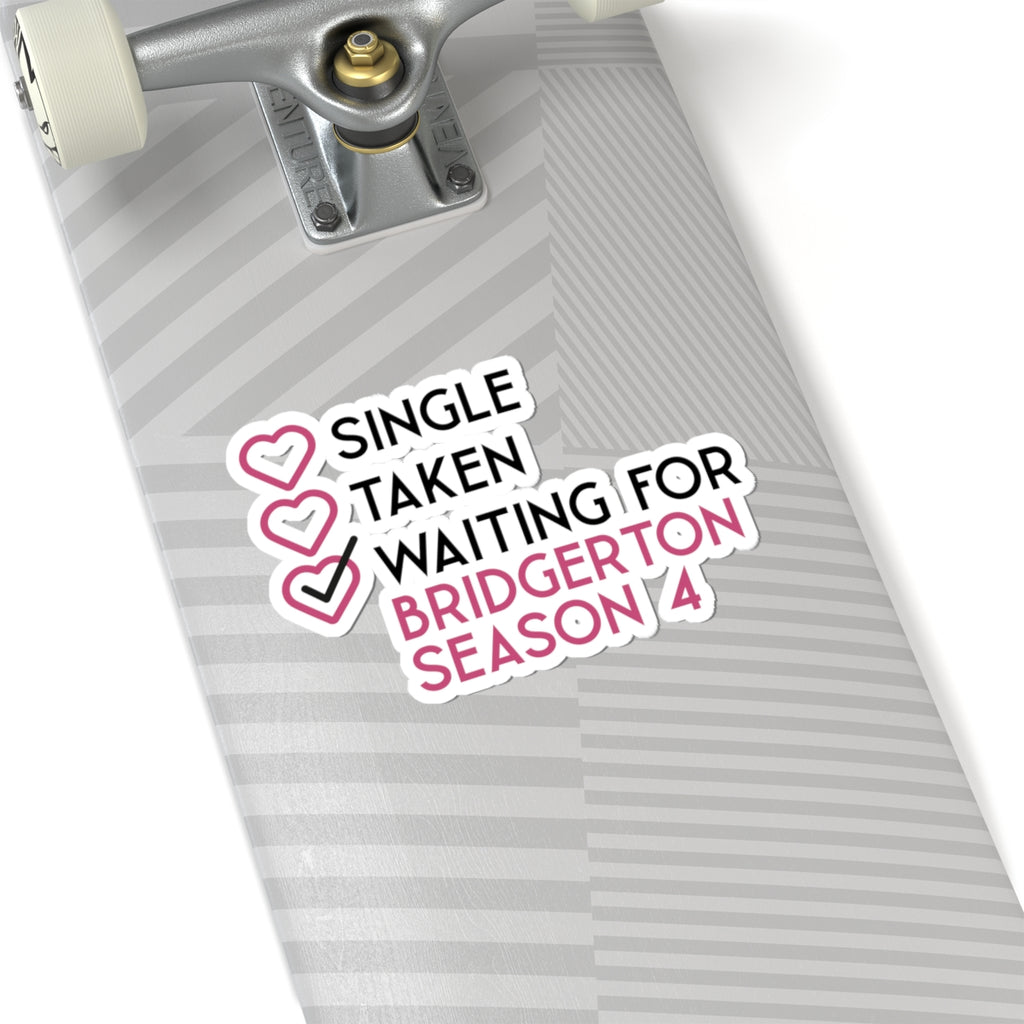 Single Taken Waiting For Bridgerton Season 4 Netflix Sticker