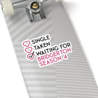 Single Taken Waiting For Bridgerton Season 4 Netflix Sticker