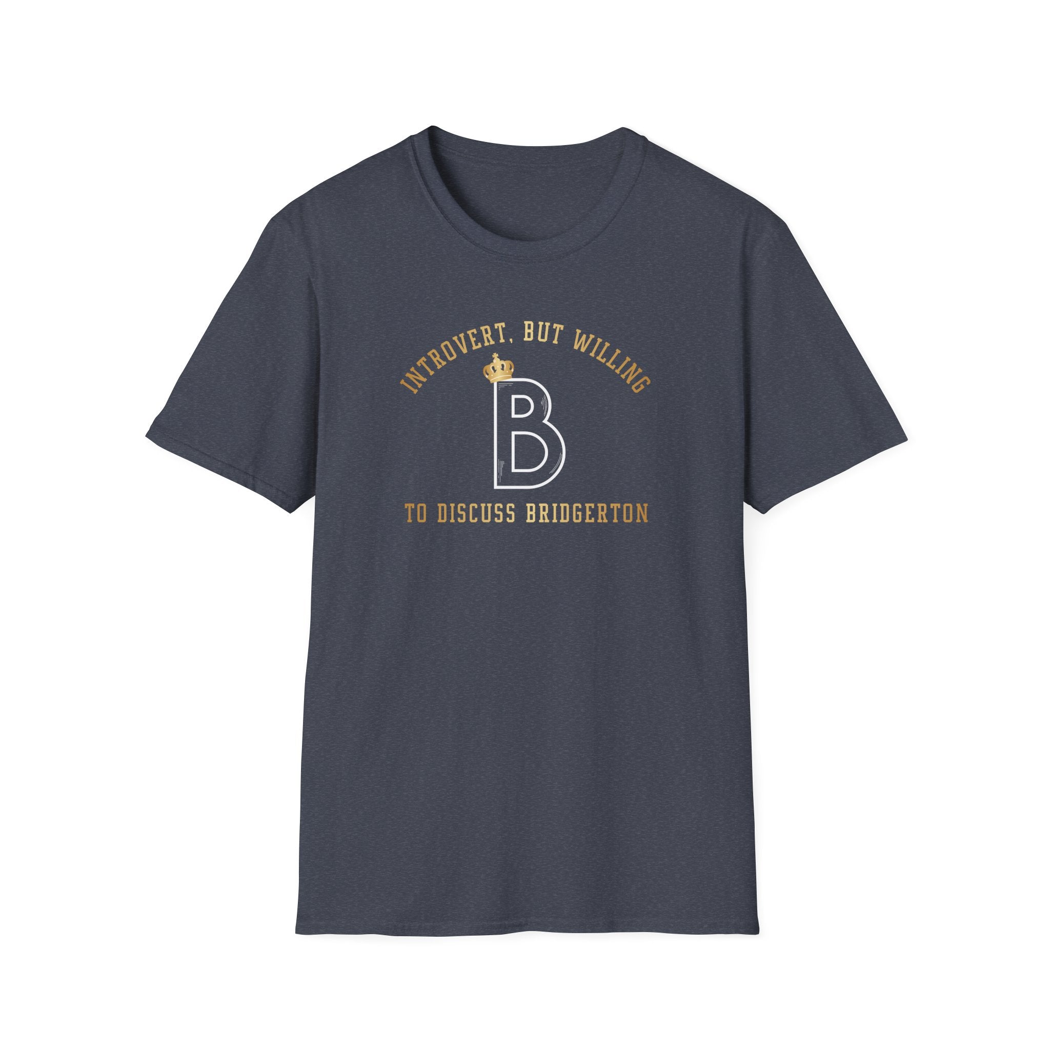 Gold Introvert, But Willing To Discuss Bridgerton Netflix Cute T-Shirt