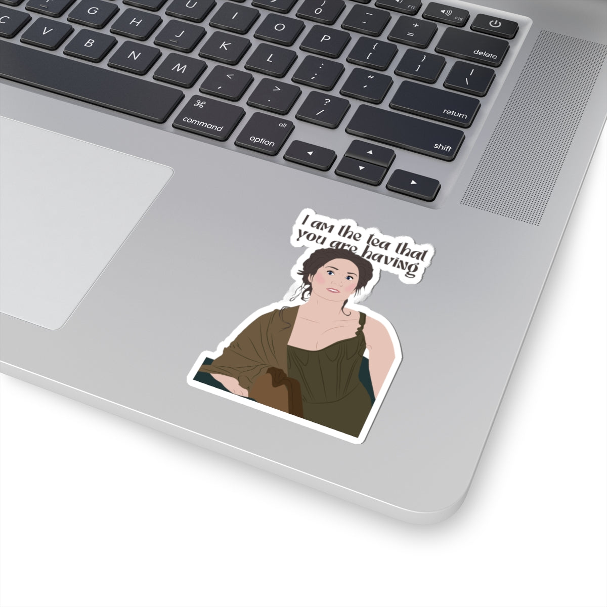 I Am The Tea That You Are Having Violet Bridgerton Sticker