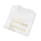 Sorrows Sorrows Prayers Queen Charlotte Bridgerton Netflix Funny T-Shirt