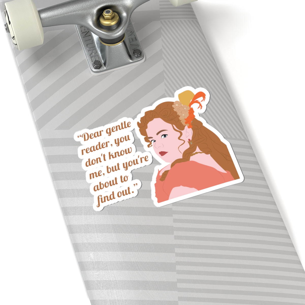 Dear Gentle Reader, You Don't Know Me Penelope Featherington Bridgerton Netflix Sticker