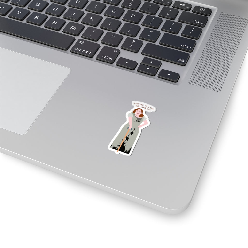 Snooze Ya Lose Bridgerton Pall Mall Penelope Bridgeton Netflix Sticker