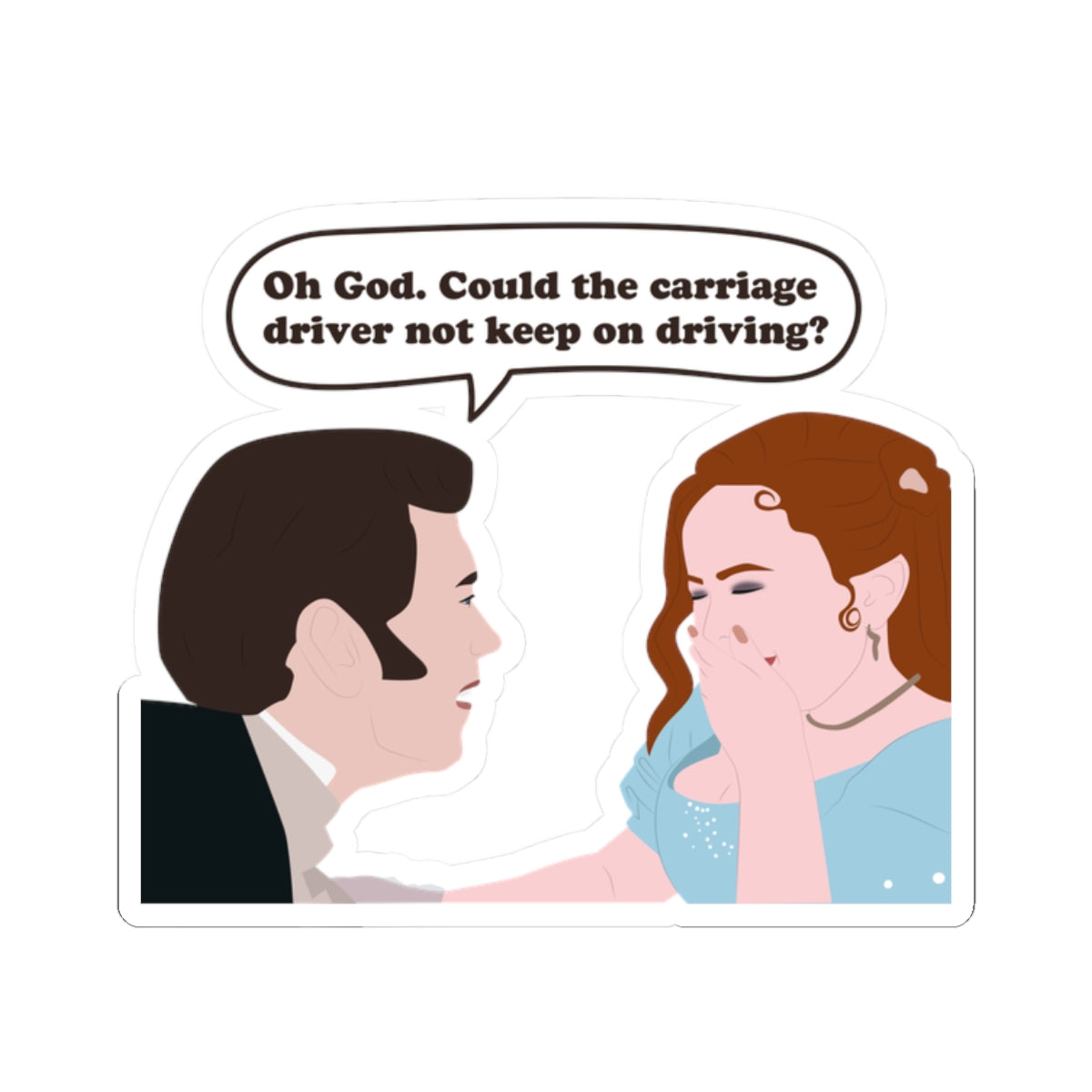 Oh God. Could The Carriage Driver Not Keep On Driving? Colin & Penelope Bridgerton Netflix Sticker