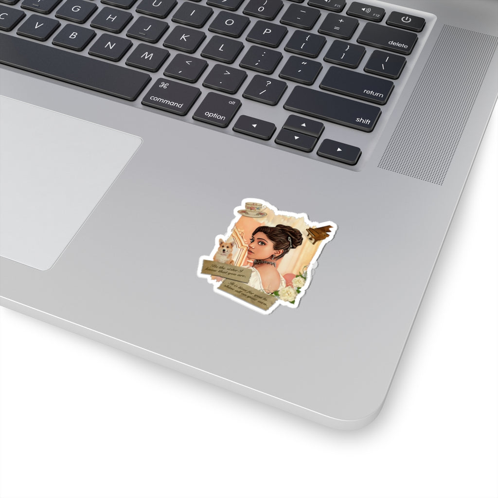 Be The Sister I Know You Are Edwina Bridgerton Netflix Sticker