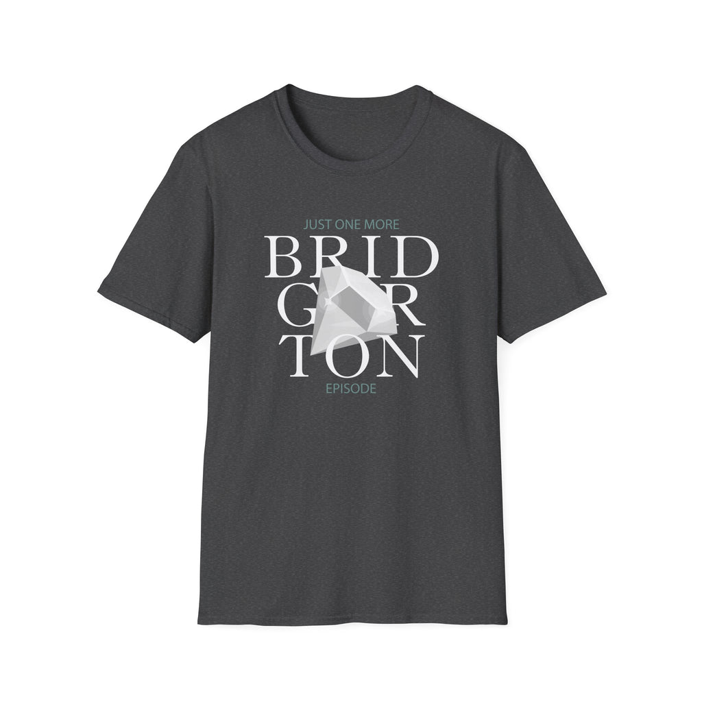Just One More Bridgerton Episode Netflix T-Shirt