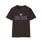You Must Make Haste Eloise Bridgerton Netflix T-Shirt