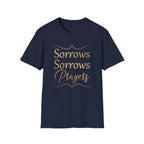 Sorrows Sorrows Prayers Queen Charlotte Bridgerton Netflix Funny T-Shirt