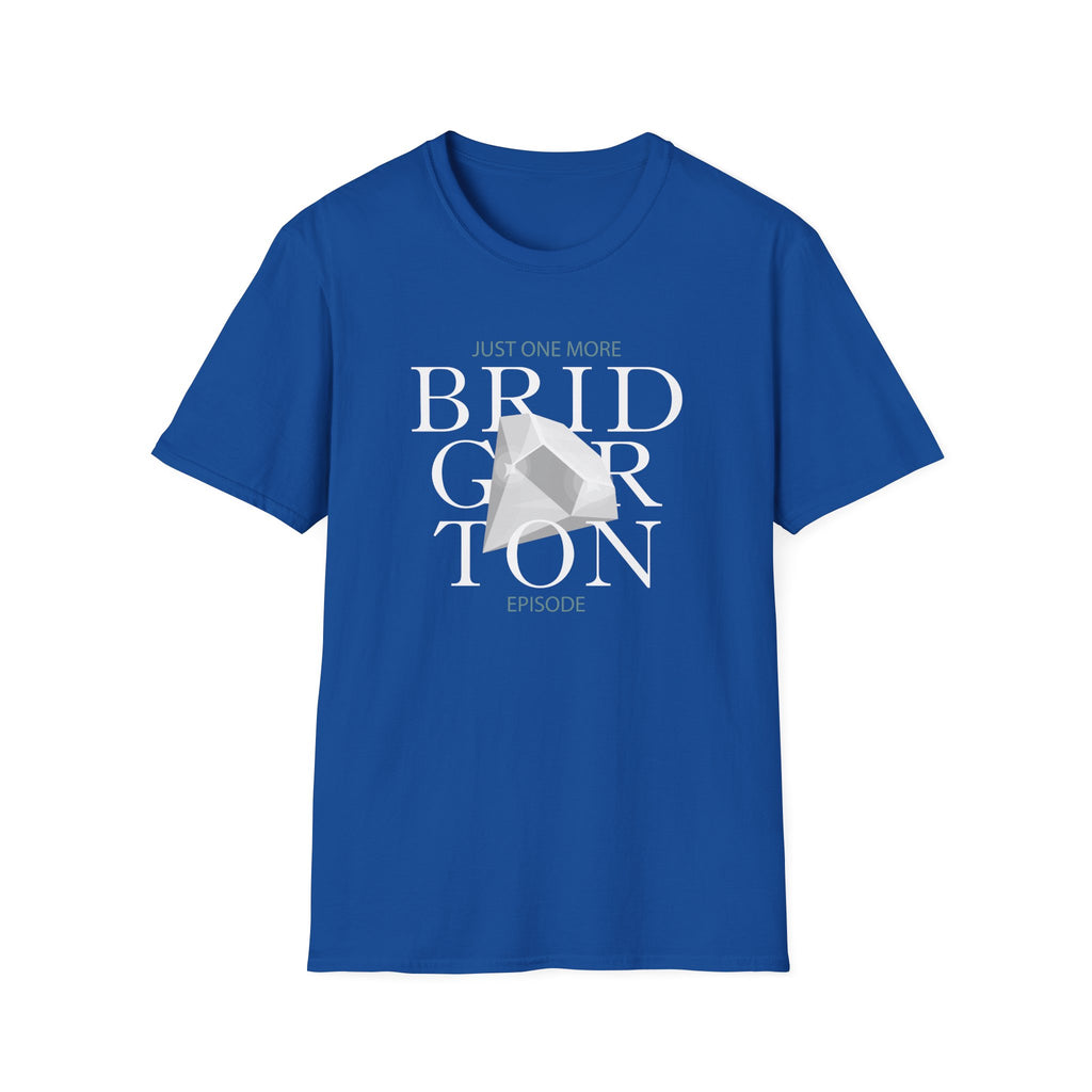 Just One More Bridgerton Episode Netflix T-Shirt