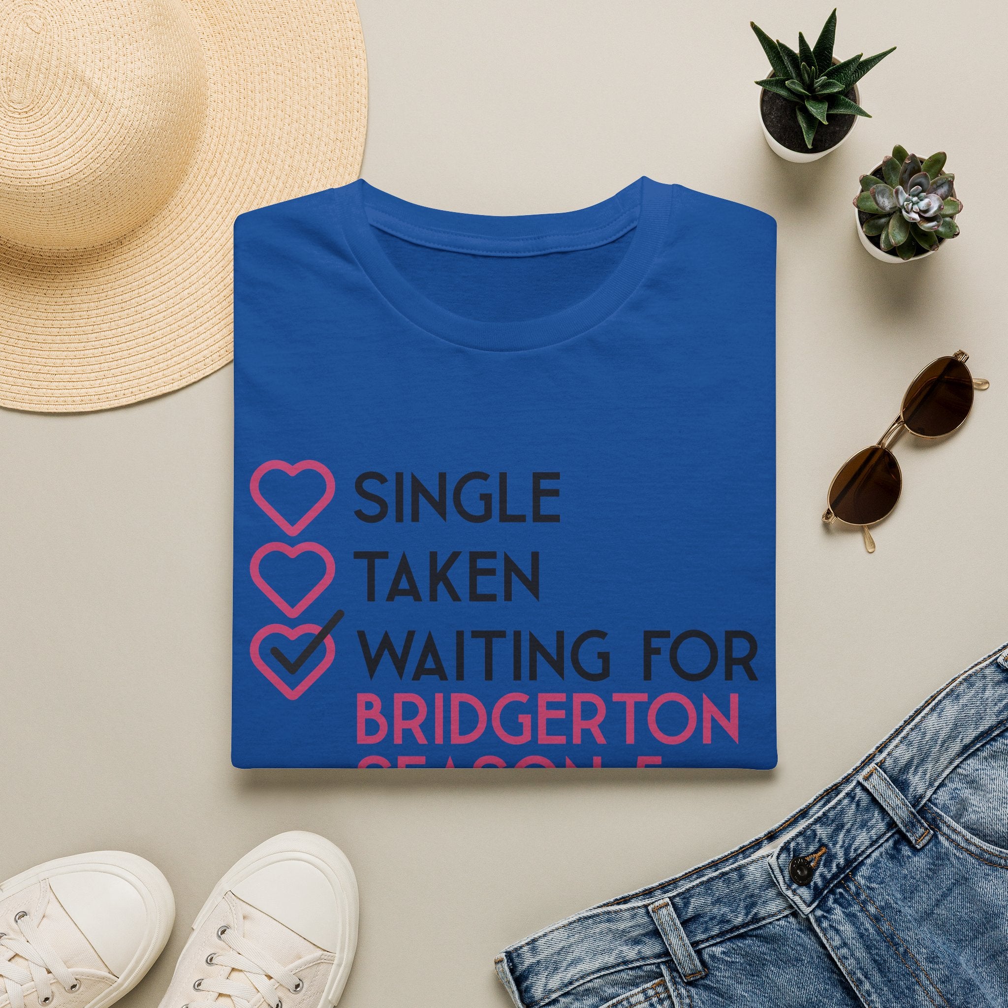 Single Taken Waiting For Bridgerton Season 5 Netflix T-Shirt