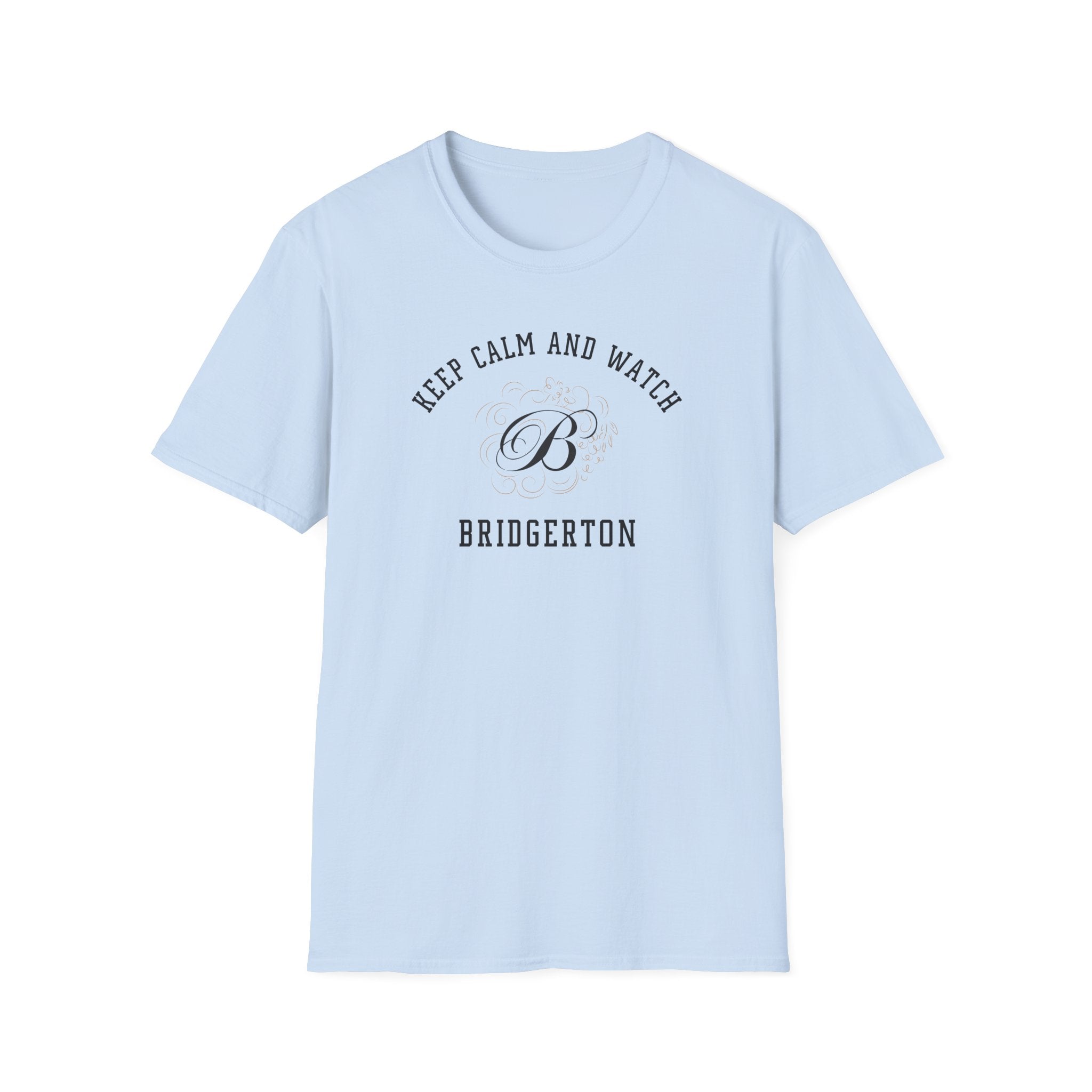 Keep Calm And Watch Brigderton Netflix Cute Funny T-Shirt