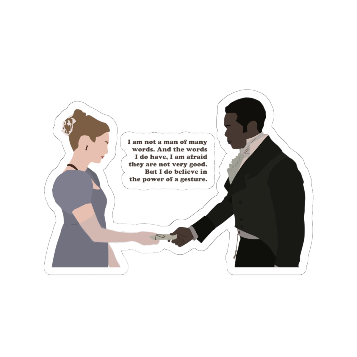 I Am Not A Man Of Many Words John Stirling & Francesca Bridgerton Netflix Sticker